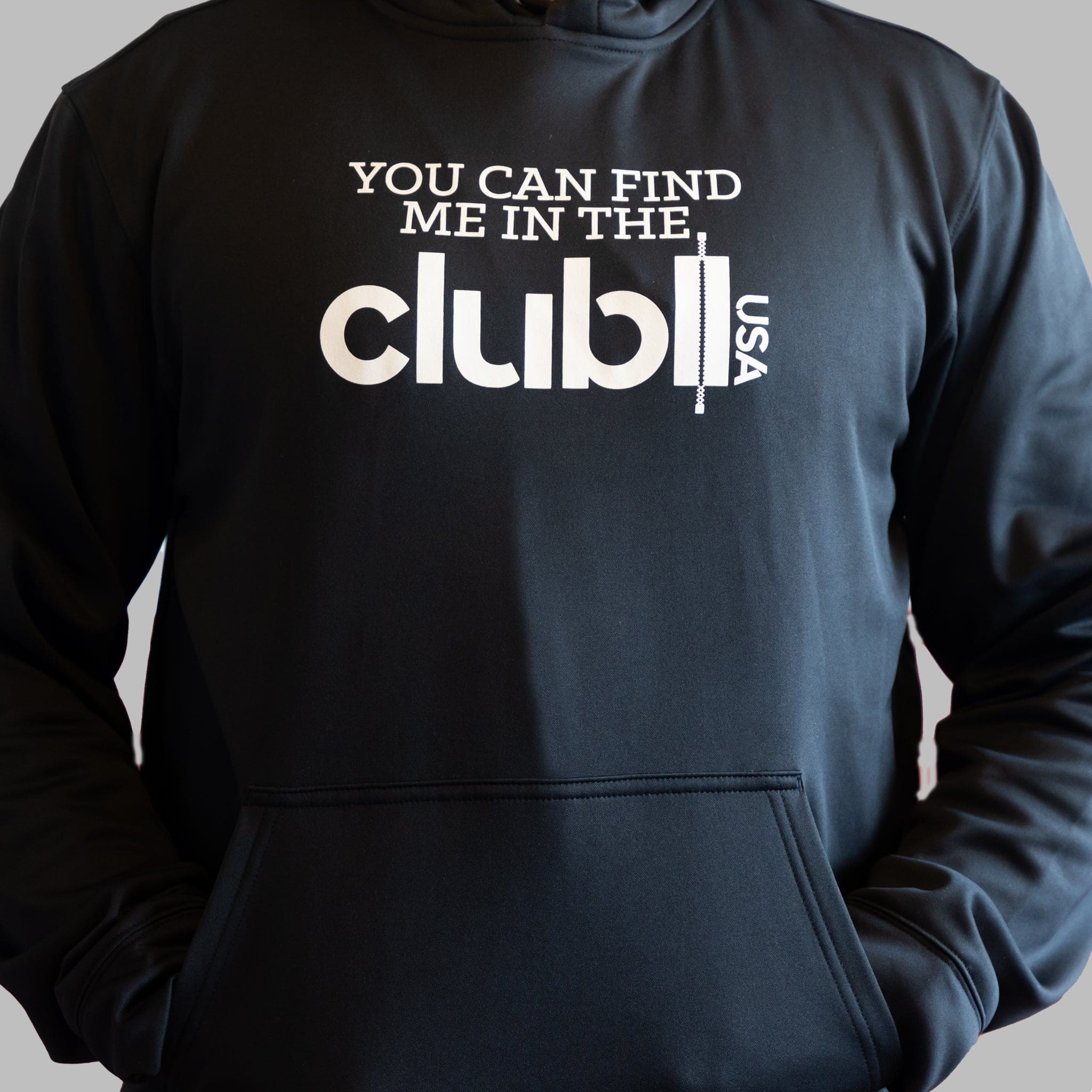 Club Hoodie - You can find me in the club